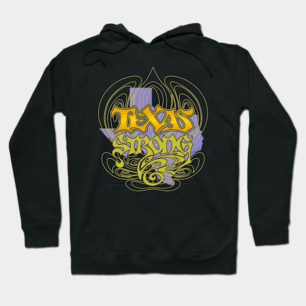 TEXAS STRONG - Cool 1 Hoodie by Txtoyman